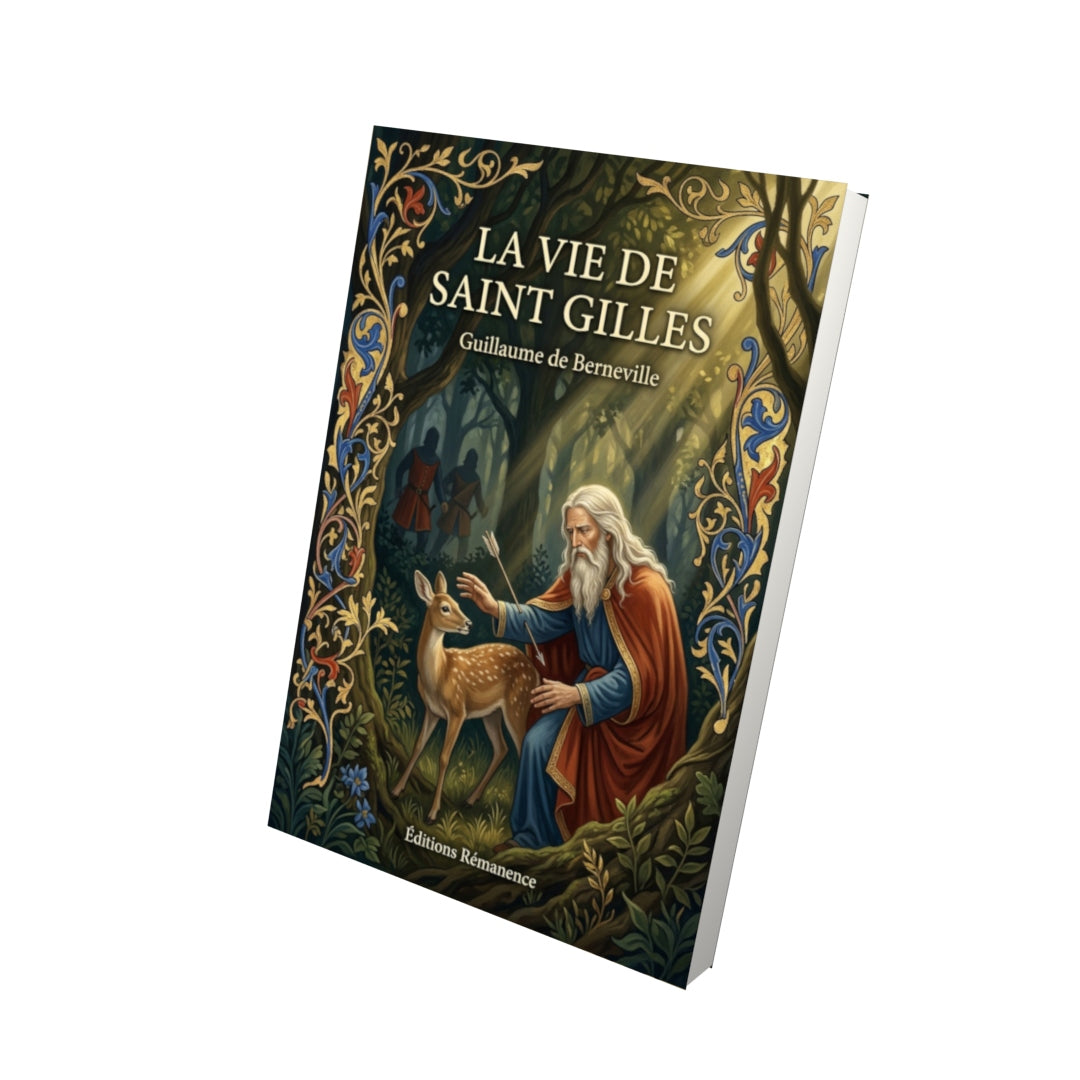 Livre La vie de Saint Gilles par Guillaume de Berneville - Vue 3D - Editions Remanence