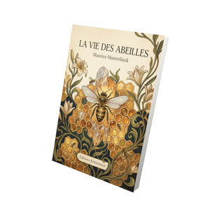 La vie des abeilles - Maurice Maeterlinck