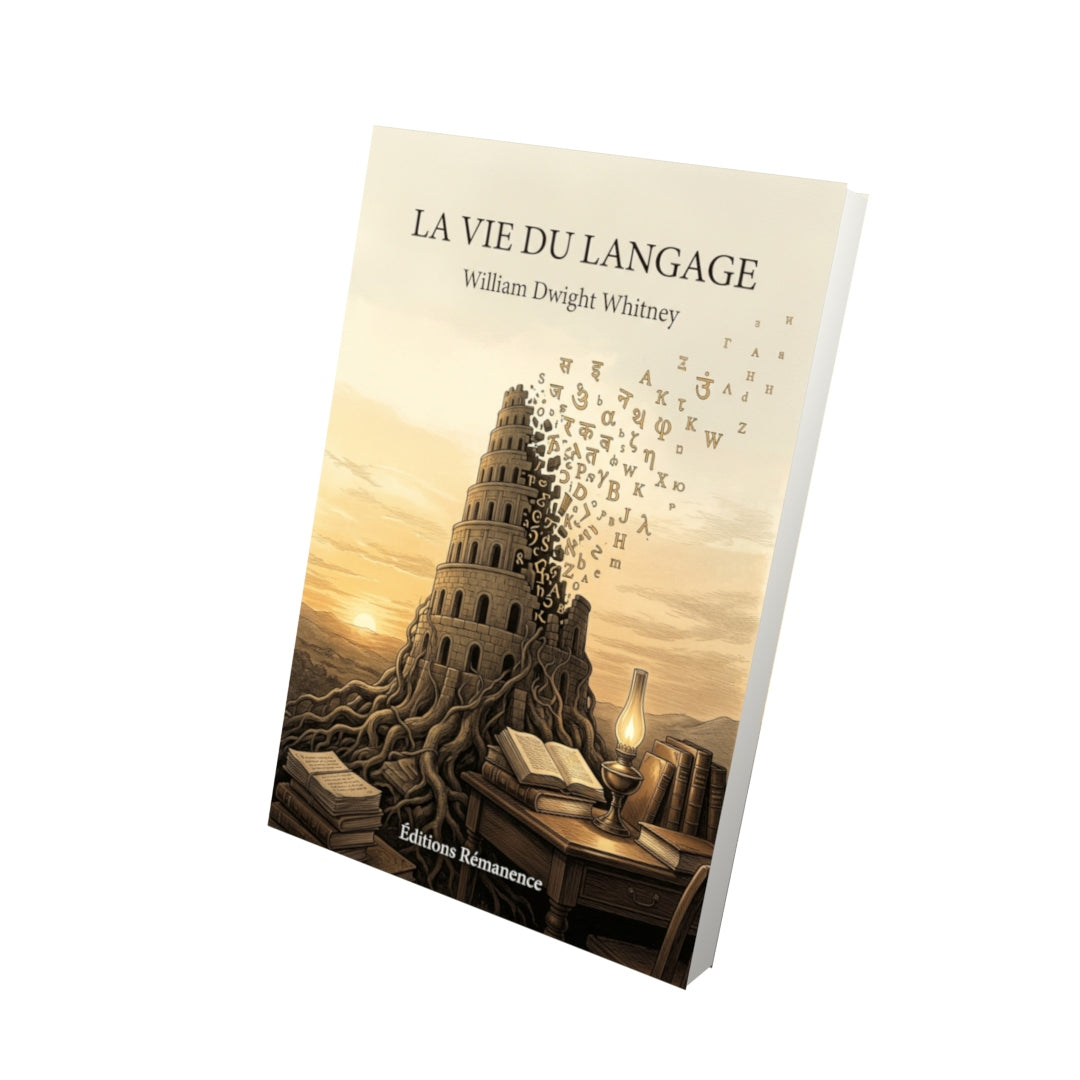 Livre La vie du langage par William Dwight Whitney - Vue 3D - Editions Remanence