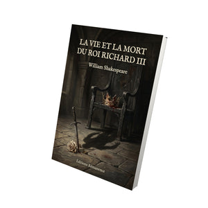 La vie et la mort du roi Richard III - William Shakespeare