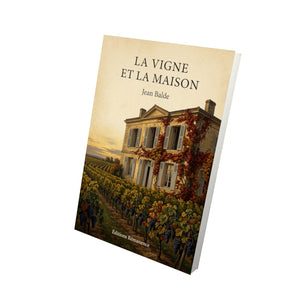 La vigne et la maison - Jean Balde
