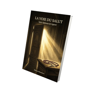 La voie du salut - Saint Alphonse de Liguori