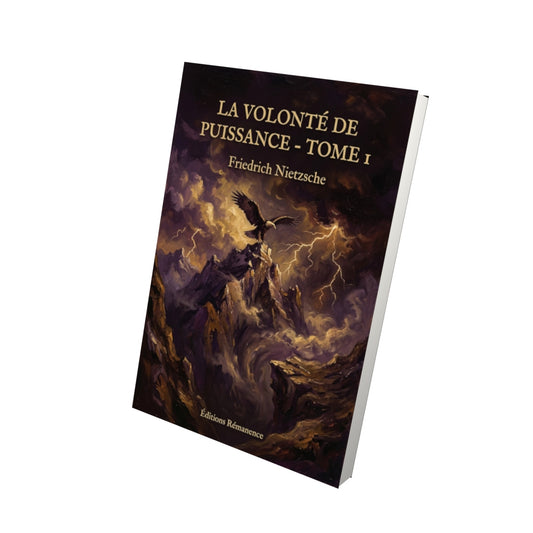Livre La Volonté de puissance - Tome 1 par Friedrich Nietzsche - Vue 3D - Editions Remanence