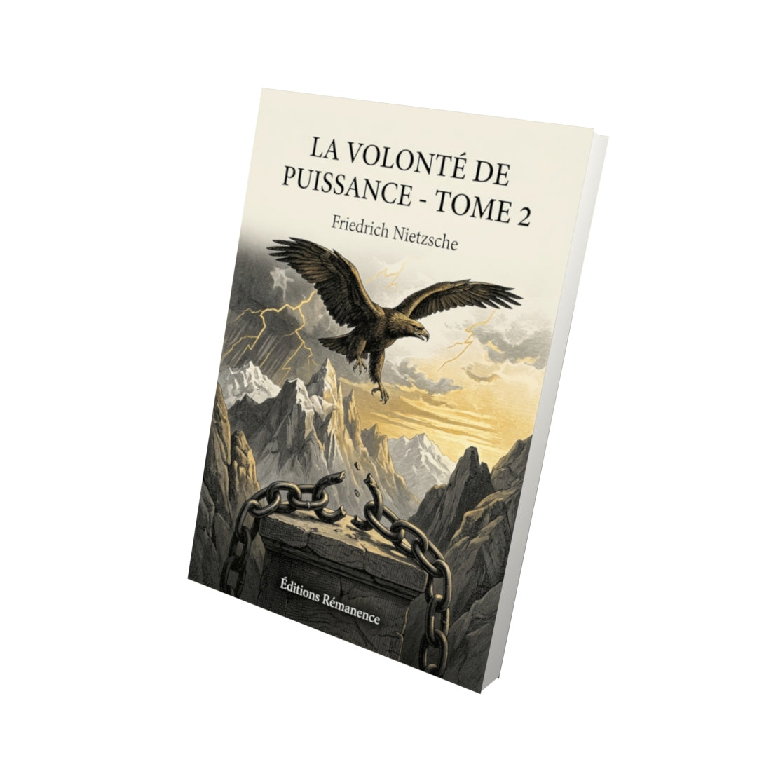 Livre La Volonté de puissance - Tome 2 par Friedrich Nietzsche - Vue 3D - Editions Remanence