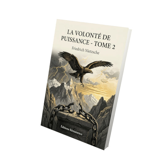 Livre La Volonté de puissance - Tome 2 par Friedrich Nietzsche - Vue 3D - Editions Remanence