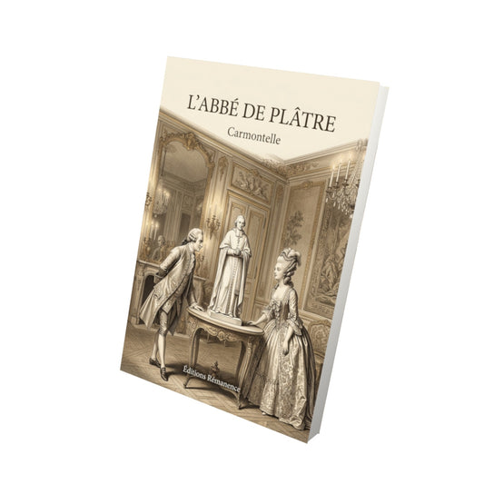 Livre L’Abbé de plâtre par Carmontelle - Vue 3D - Editions Remanence