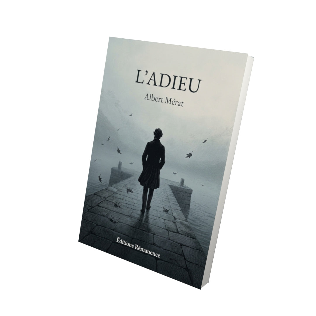 Livre L’Adieu par Albert Mérat - Vue 3D - Editions Remanence
