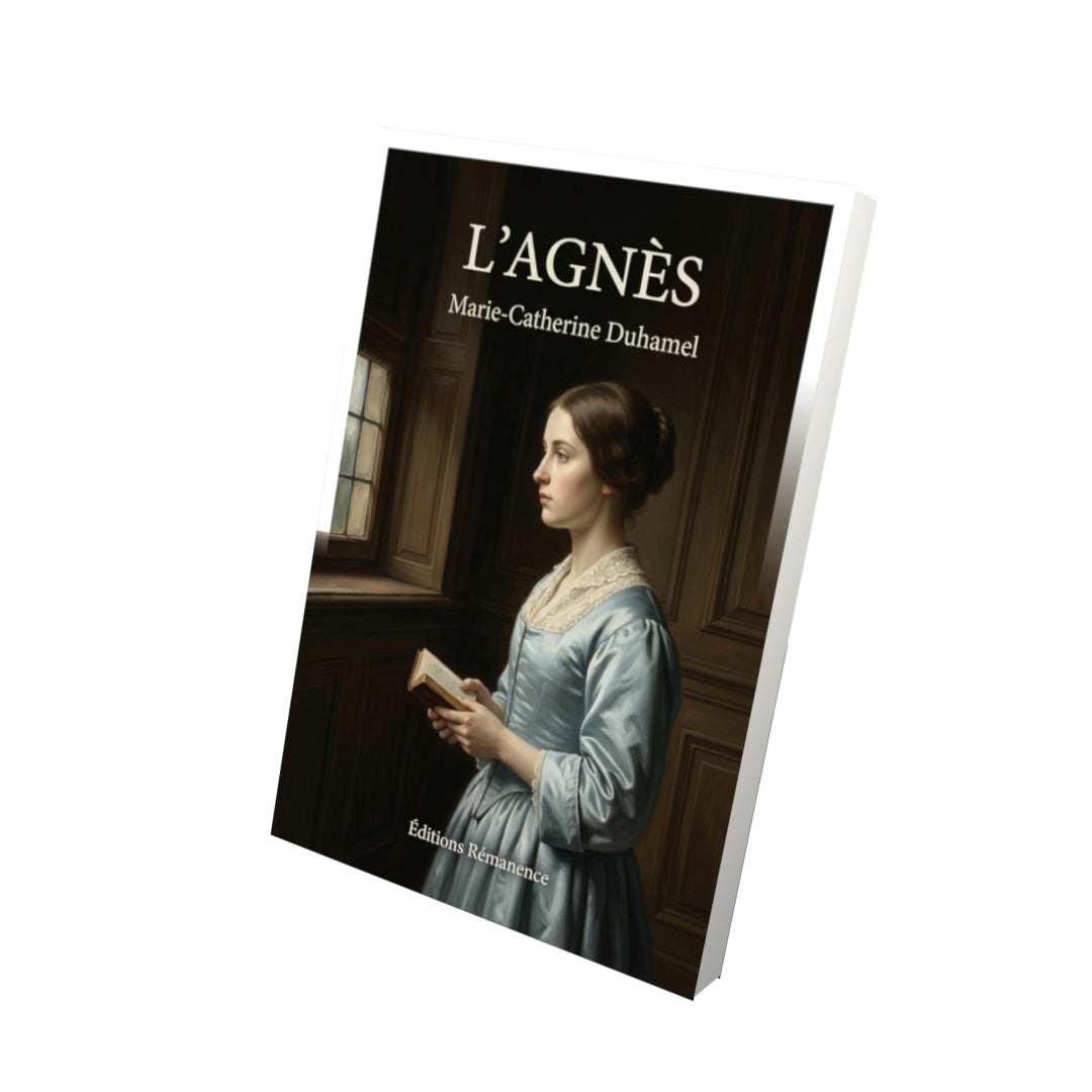 Livre L’Agnès par Marie-Catherine Duhamel - Vue 3D - Editions Remanence