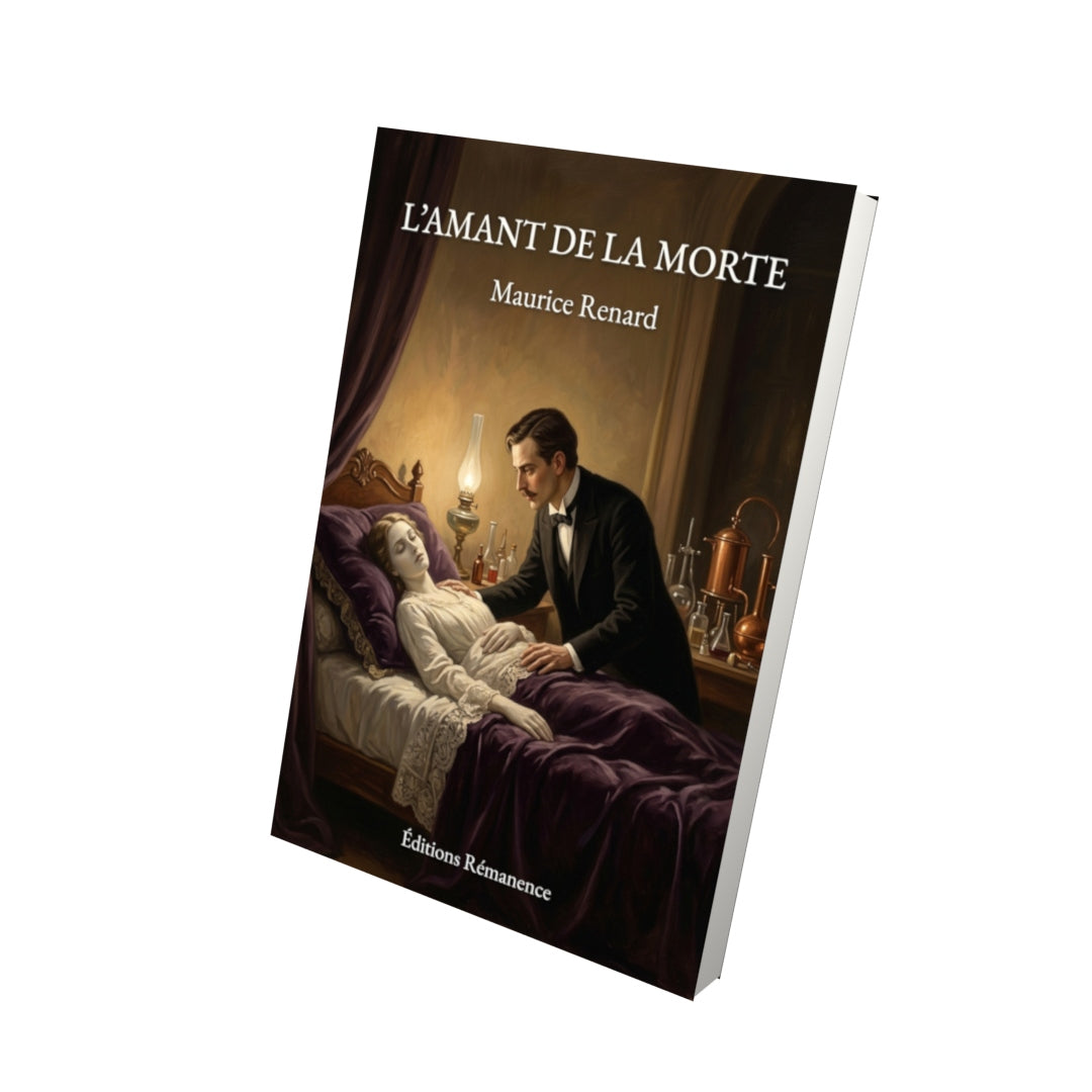 Livre L’Amant de la morte par Maurice Renard - Vue 3D - Editions Remanence