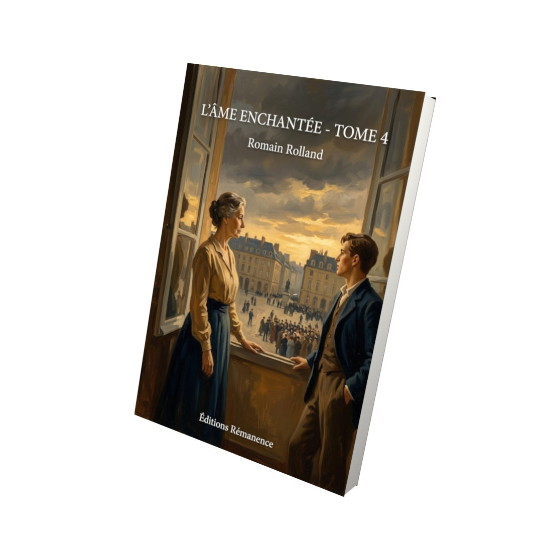 Livre L’Âme enchantée - Tome 4 par Romain Rolland - Vue 3D - Editions Remanence