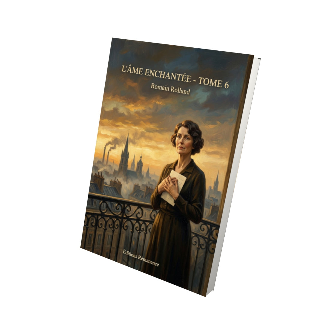 Livre L’Âme enchantée - Tome 6 par Romain Rolland - Vue 3D - Editions Remanence