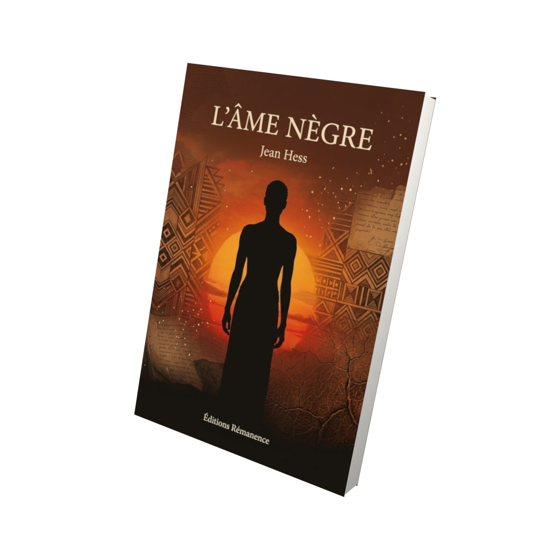 Livre L’Âme nègre par Jean Hess - Vue 3D - Editions Remanence
