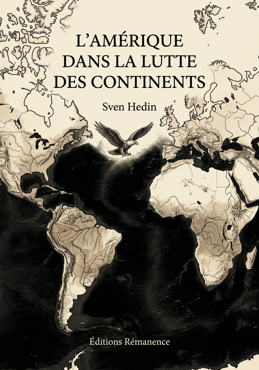 Livre L’Amérique dans la lutte des continents par Sven Hedin - Couverture - Editions Remanence