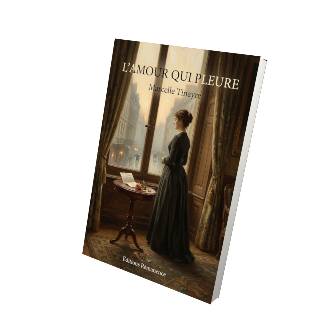 Livre L’Amour qui pleure par Marcelle Tinayre - Vue 3D - Editions Remanence