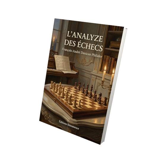 Livre L’Analyze des Échecs par François-André Danican Philidor - Vue 3D - Editions Remanence