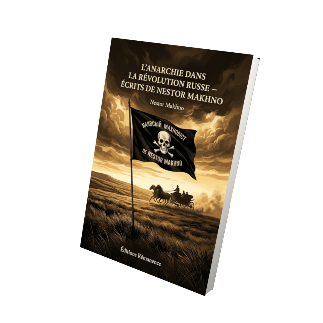 Livre L’Anarchie dans la révolution russe - Écrits de Nestor Makhno par Nestor Makhno - Vue 3D - Editions Remanence