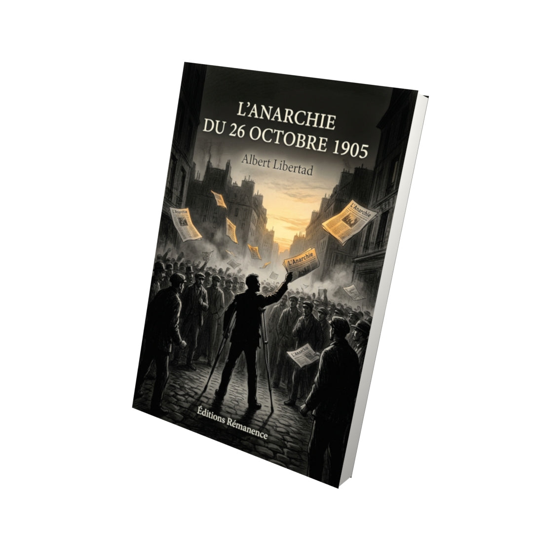 Livre L’Anarchie du 26 octobre 1905 par Albert Libertad - Vue 3D - Editions Remanence