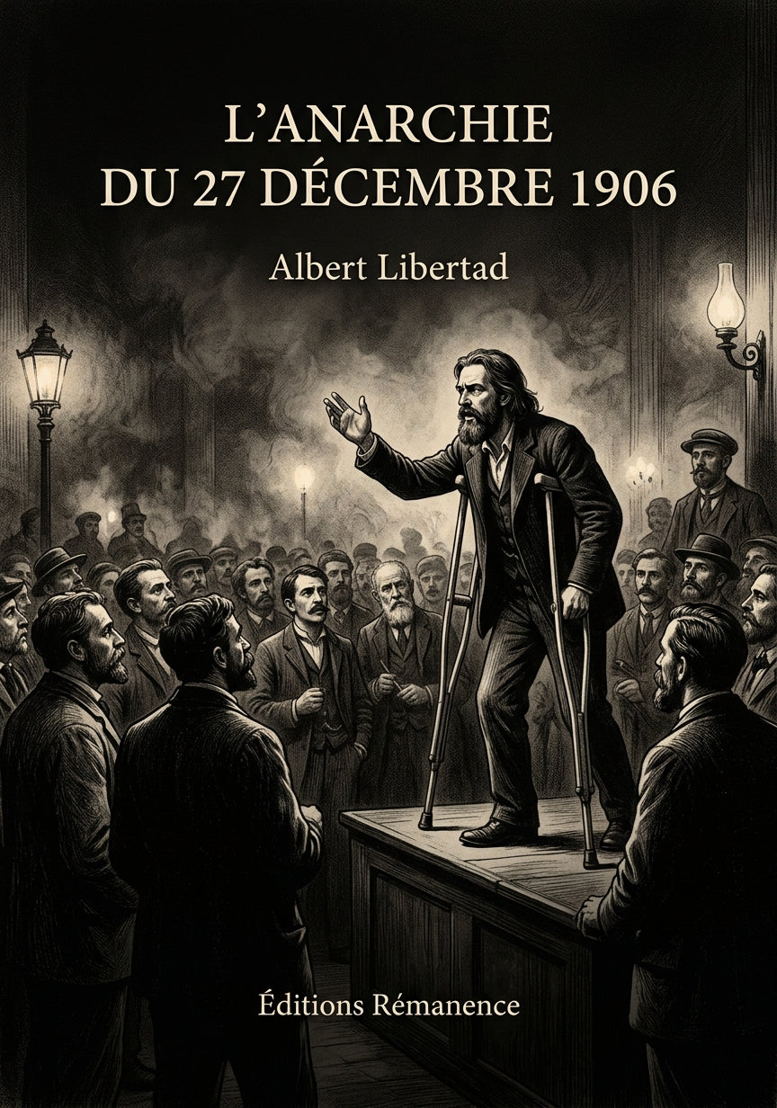 Livre L’Anarchie du 27 décembre 1906 par Albert Libertad - Couverture - Editions Remanence