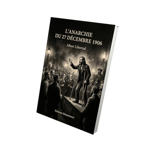L’Anarchie du 27 décembre 1906 - Albert Libertad