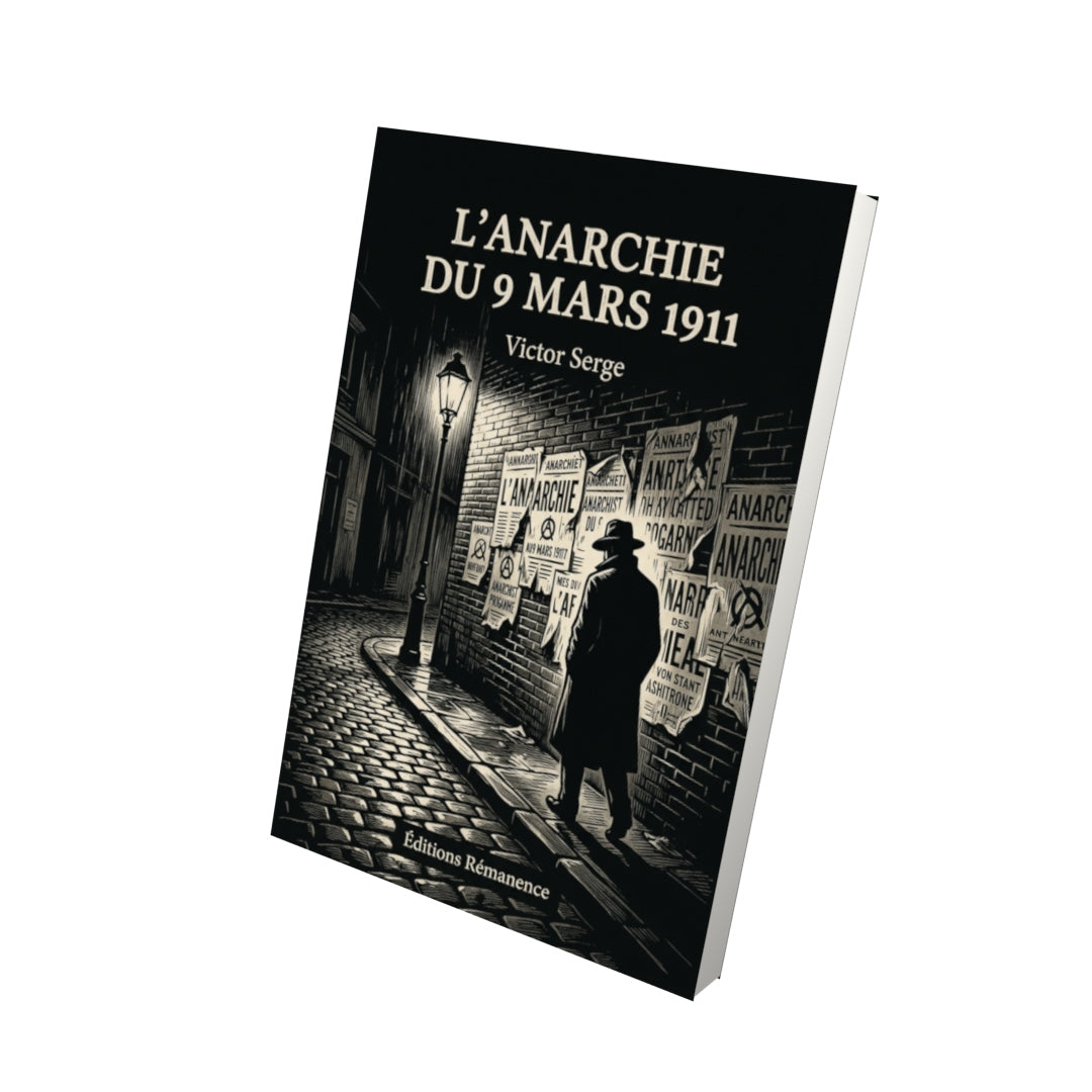 Livre L’Anarchie du 9 mars 1911 par Victor Serge - Vue 3D - Editions Remanence