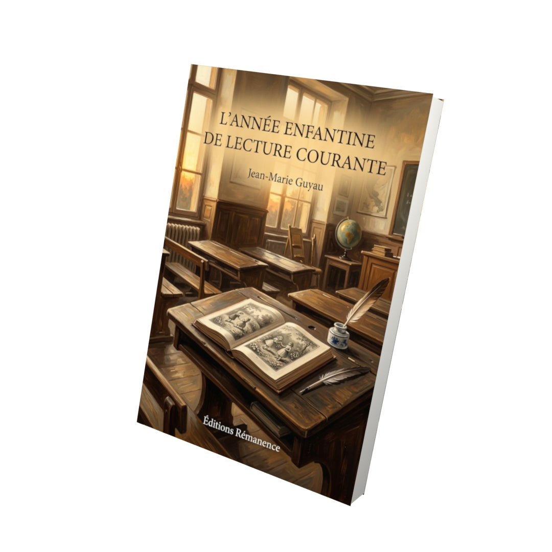 Livre L’Année enfantine de lecture courante par Jean-Marie Guyau - Vue 3D - Editions Remanence