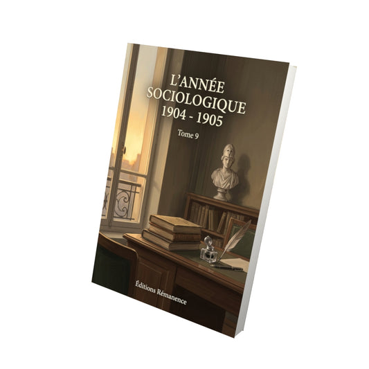 Livre L’Année sociologique 1904 - 1905 par Tome 9 - Vue 3D - Editions Remanence