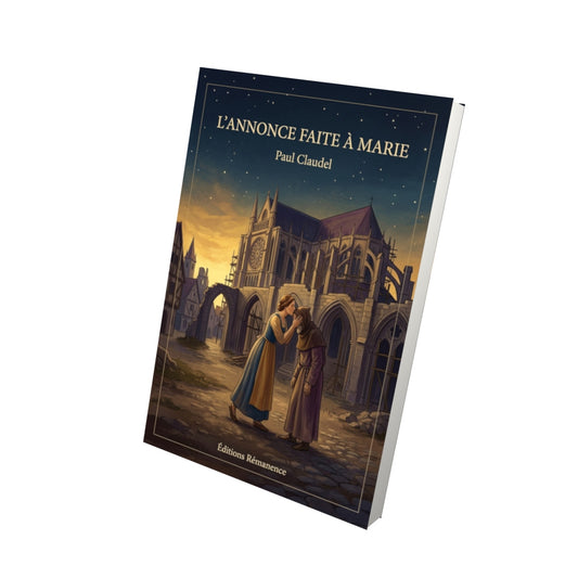 Livre L’Annonce faite à Marie par Paul Claudel - Vue 3D - Editions Remanence