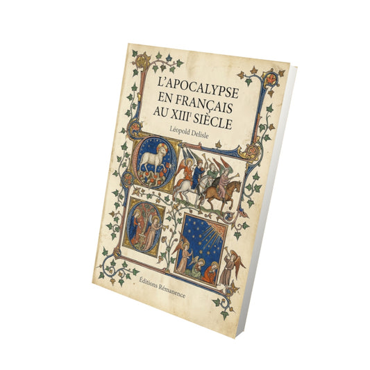 Livre L’apocalypse en Français au XIII siècle par Léopold Delisle - Vue 3D - Editions Remanence