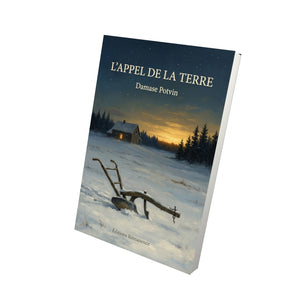 L’appel de la terre - Damase Potvin