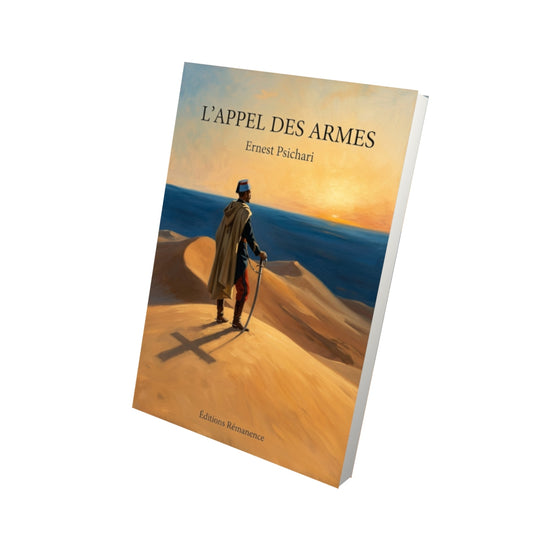 Livre L’Appel des armes par Ernest Psichari - Vue 3D - Editions Remanence
