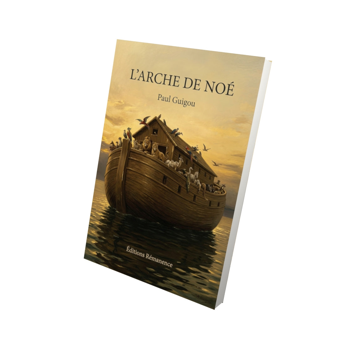 Livre L’Arche de Noé par Paul Guigou - Vue 3D - Editions Remanence