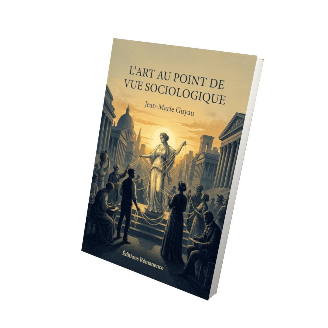 Livre L’Art au point de vue sociologique par Jean-Marie Guyau - Vue 3D - Editions Remanence