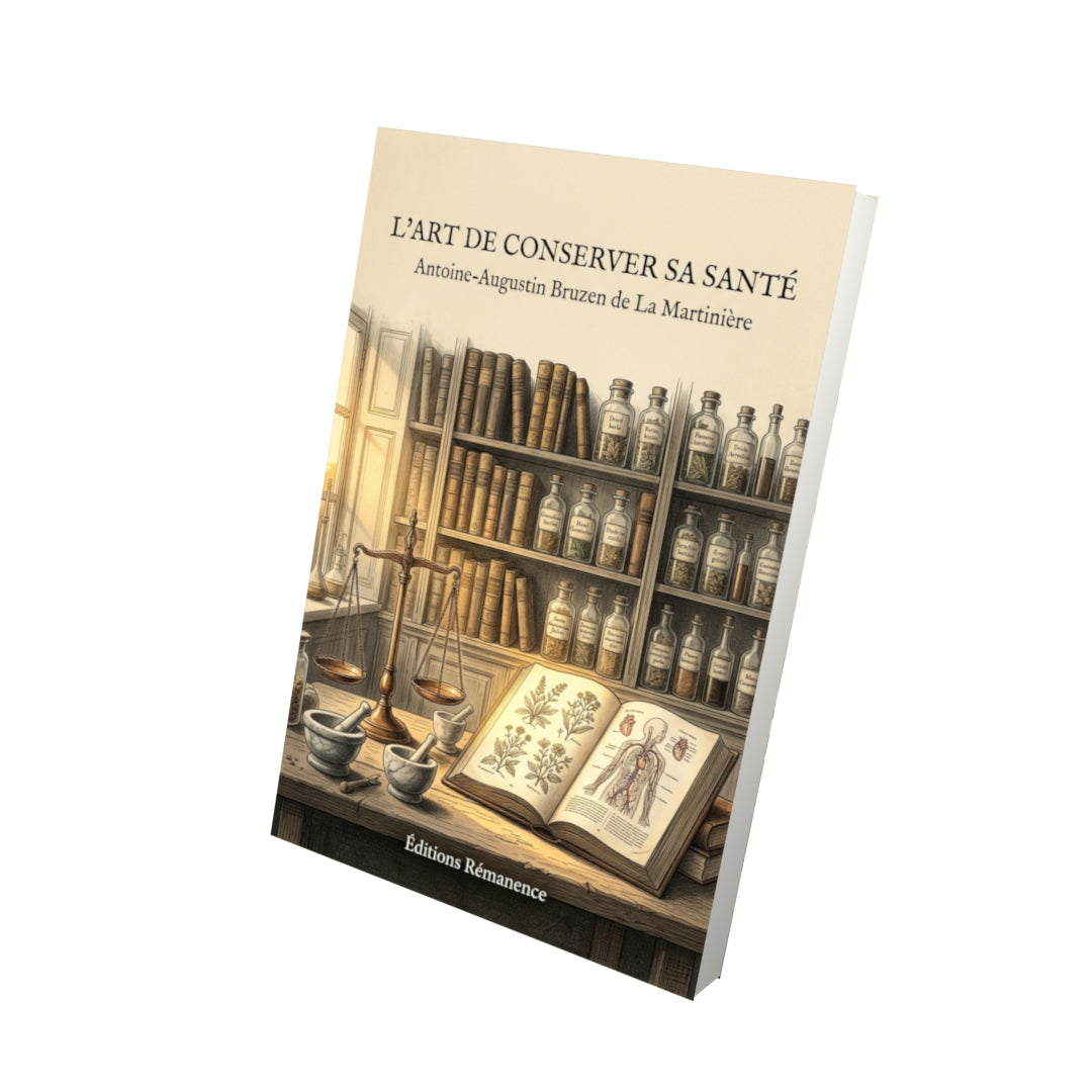 Livre L’Art de conserver sa santé par Antoine-Augustin Bruzen de La Martinière - Vue 3D - Editions Remanence