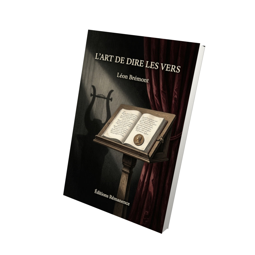 Livre L’Art de dire les vers par Léon Brémont - Vue 3D - Editions Remanence