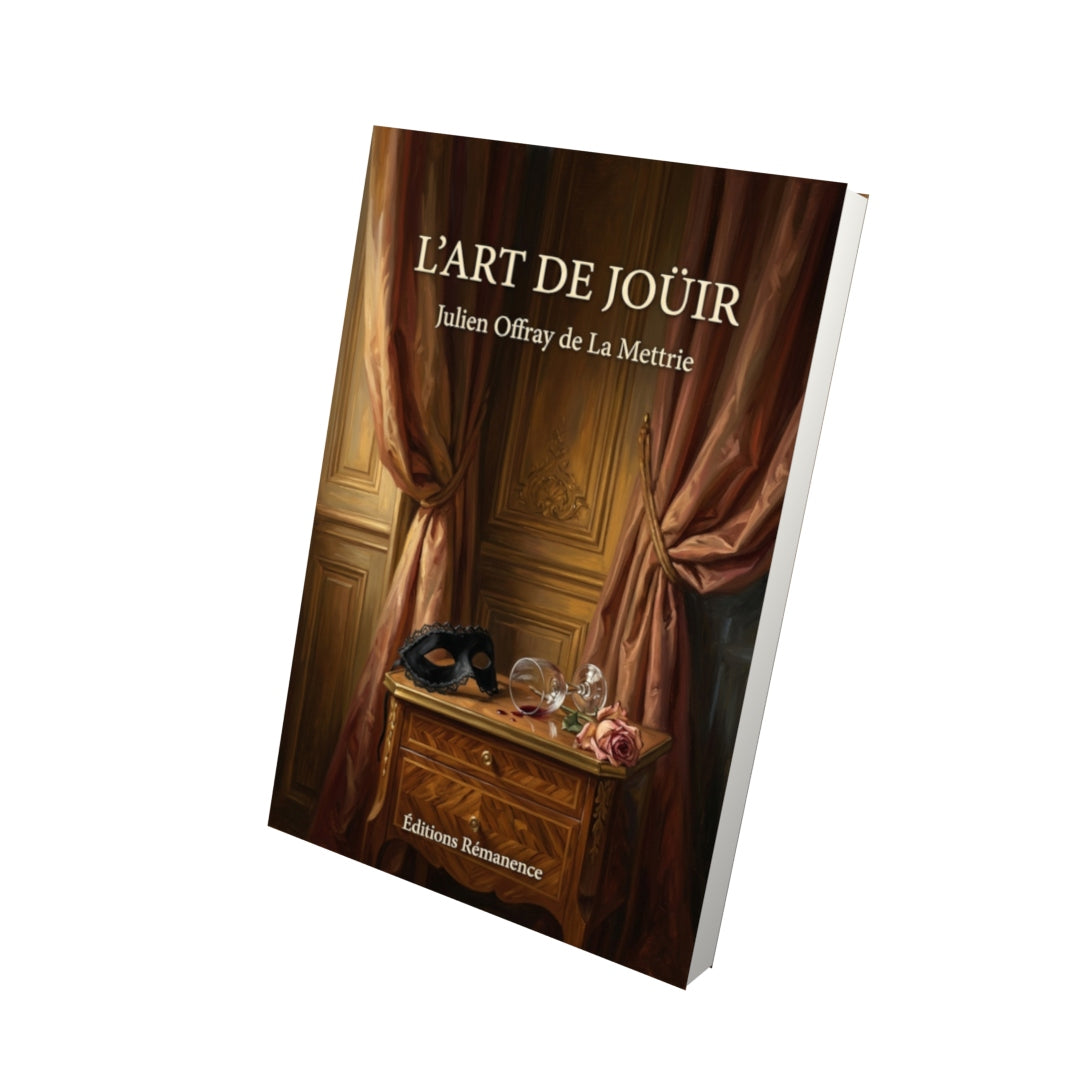 Livre L’Art de joüir par Julien Offray de La Mettrie - Vue 3D - Editions Remanence