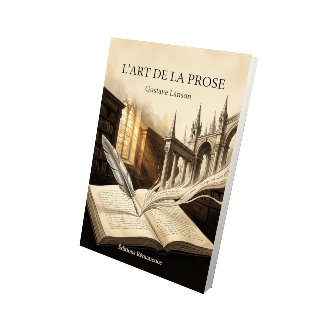 Livre L’Art de la prose par Gustave Lanson - Vue 3D - Editions Remanence