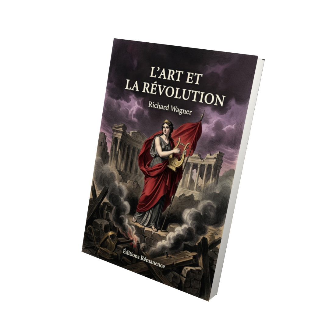 Livre L’Art et la Révolution par Richard Wagner - Vue 3D - Editions Remanence