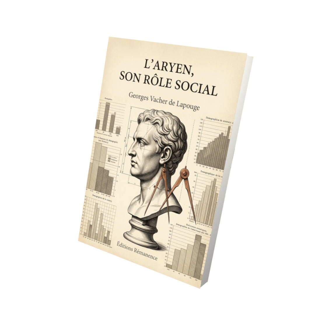Livre L’Aryen, son rôle social par Georges Vacher de Lapouge - Vue 3D - Editions Remanence