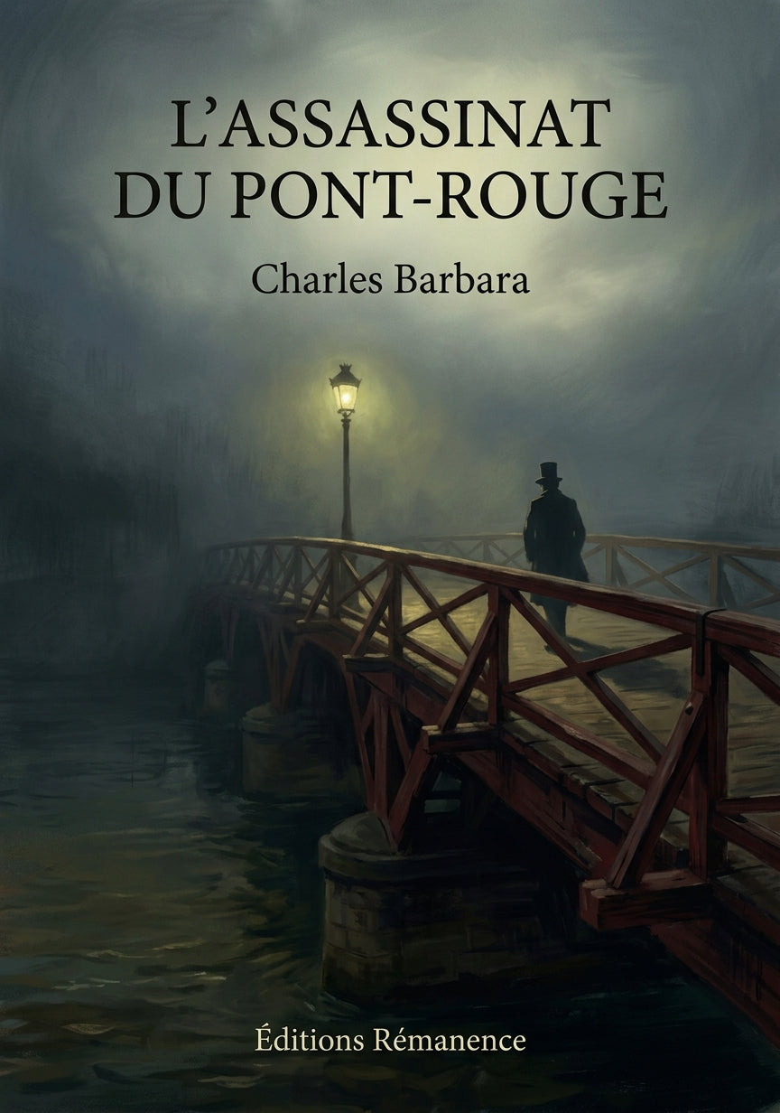 Livre L’Assassinat du Pont-Rouge par Charles Barbara - Couverture - Editions Remanence