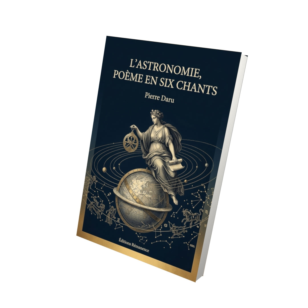 Livre L’astronomie, poème en six chants par Pierre Daru - Vue 3D - Editions Remanence