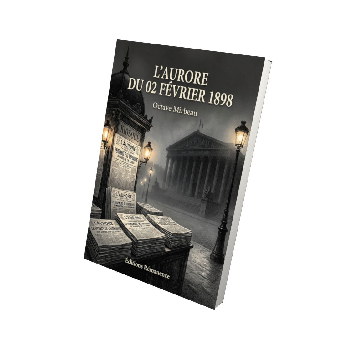 Livre L’Aurore du 02 février 1898 par Octave Mirbeau - Vue 3D - Editions Remanence
