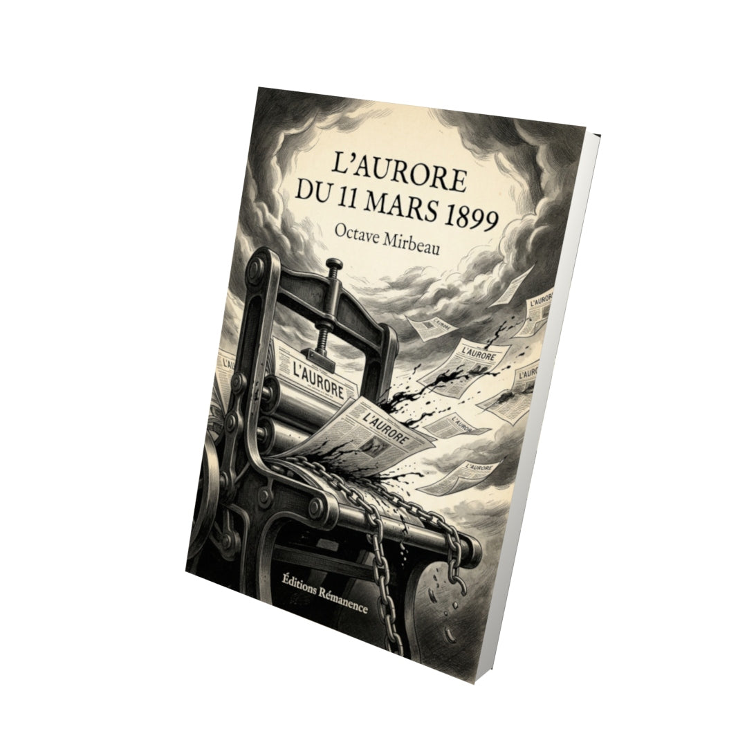 Livre L’Aurore du 11 mars 1899 par Octave Mirbeau - Vue 3D - Editions Remanence