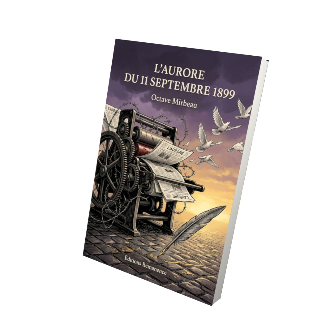 Livre L’Aurore du 11 septembre 1899 par Octave Mirbeau - Vue 3D - Editions Remanence
