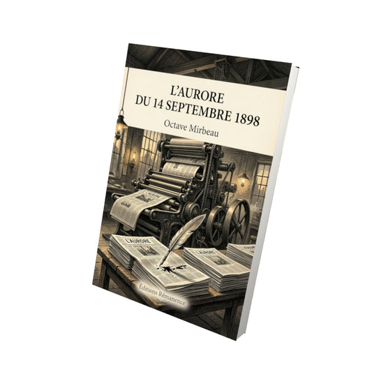 Livre L’Aurore du 14 septembre 1898 par Octave Mirbeau - Vue 3D - Editions Remanence