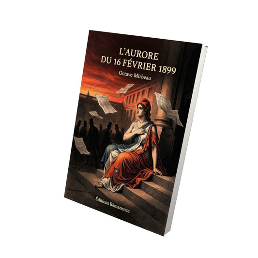 Livre L’Aurore du 16 février 1899 par Octave Mirbeau - Vue 3D - Editions Remanence