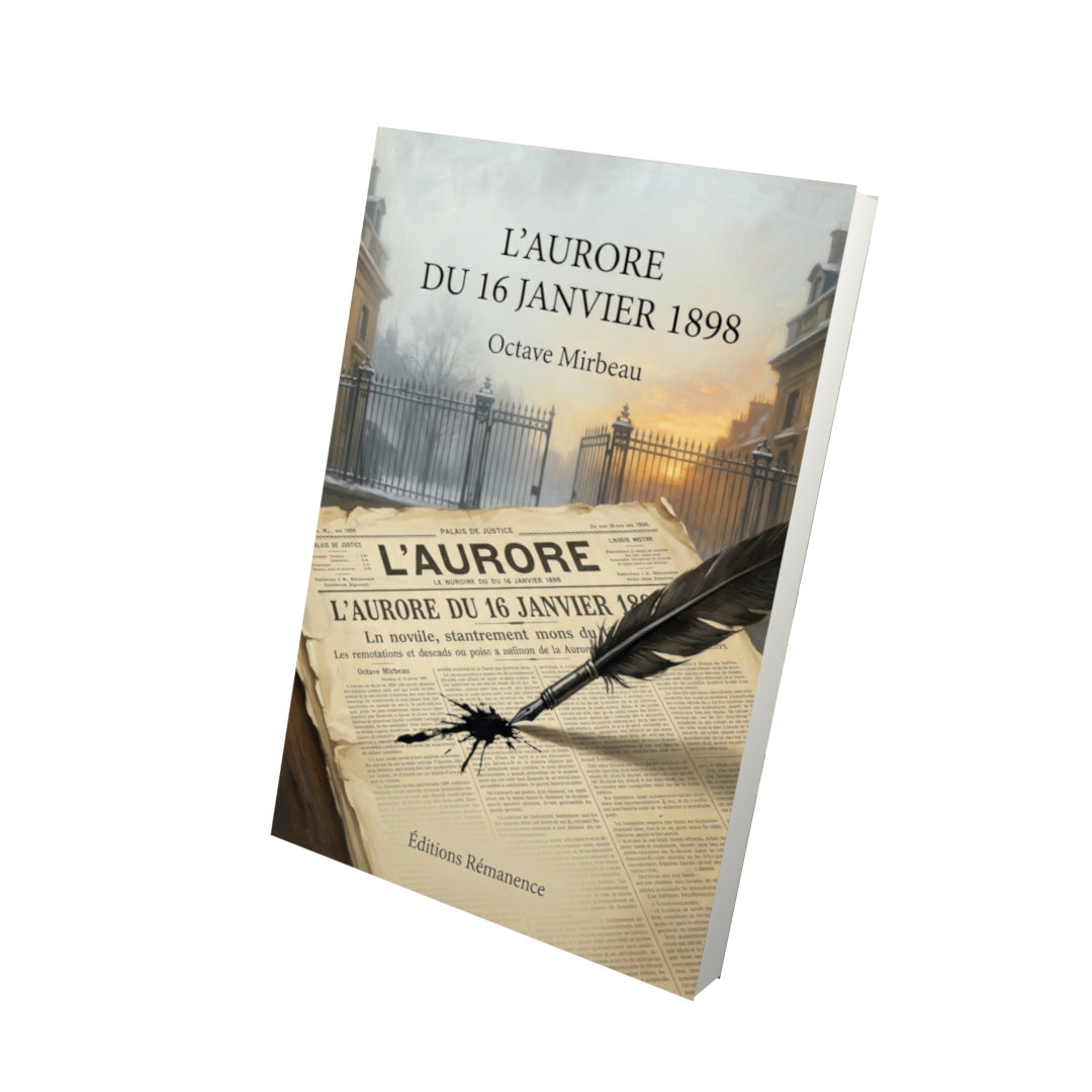 Livre L’Aurore du 16 janvier 1898 par Octave Mirbeau - Vue 3D - Editions Remanence