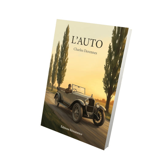 Livre L’Auto par Charles Derennes - Vue 3D - Editions Remanence