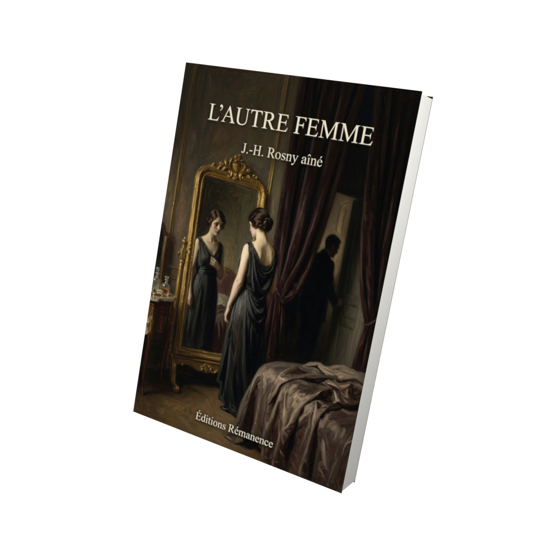 Livre L’Autre Femme par J.-H. Rosny aîné - Vue 3D - Editions Remanence