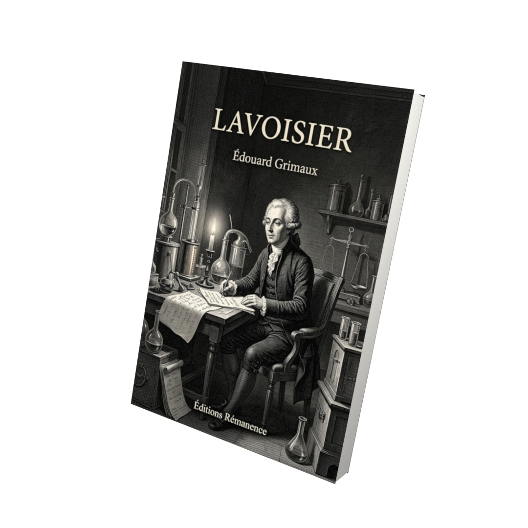 Livre Lavoisier par Édouard Grimaux - Vue 3D - Editions Remanence