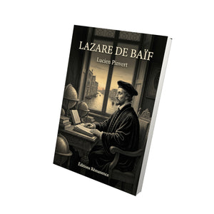 Lazare de Baïf - Lucien Pinvert